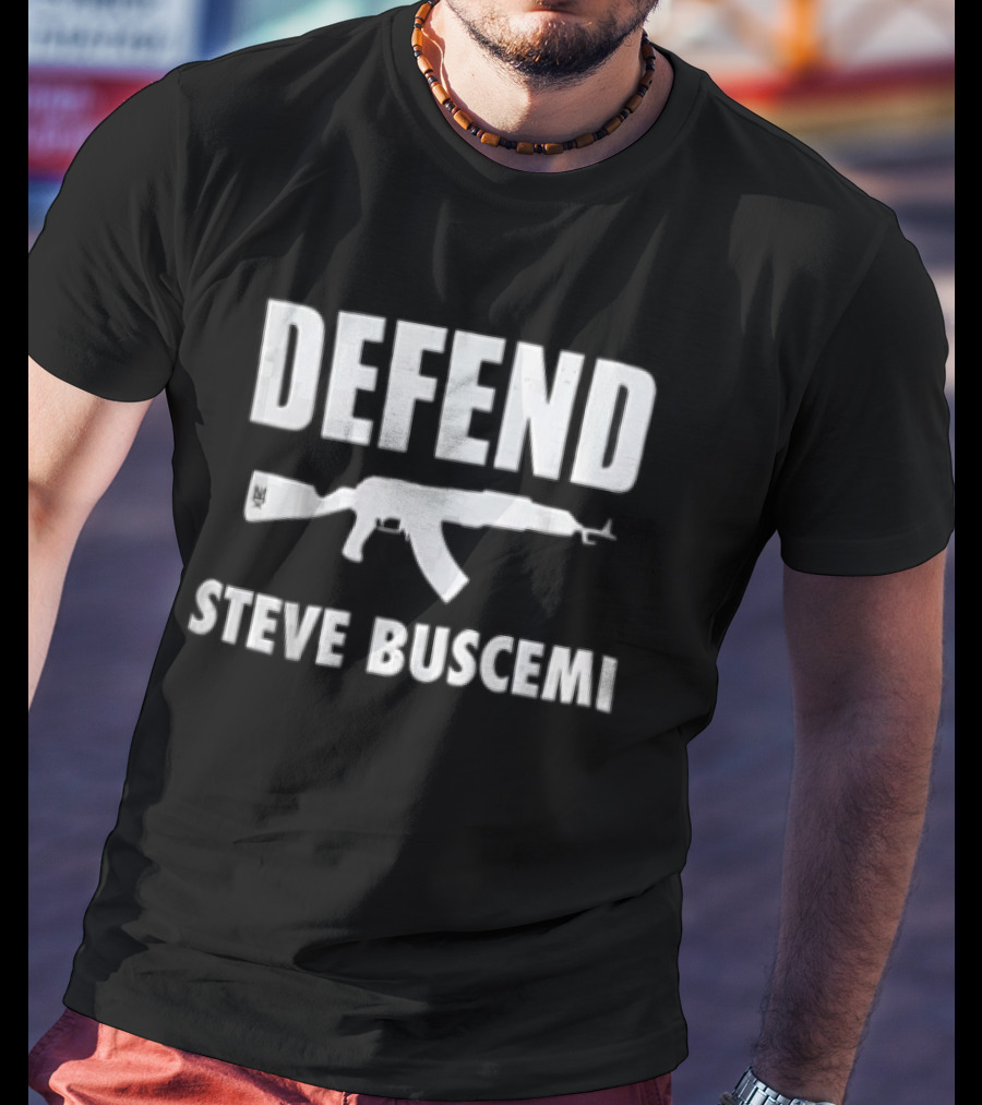 Defend Steve Buscemi AK 47 Rifle T-Shirt