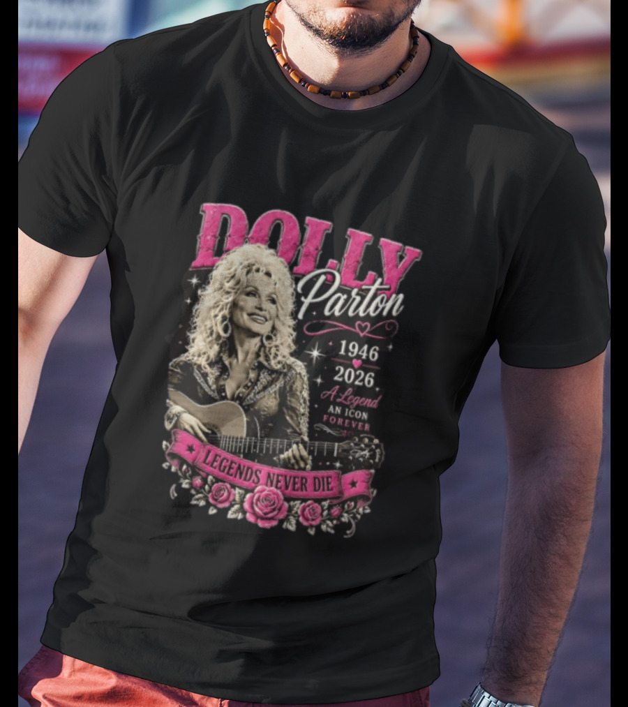 Dolly Parton 1946 2026 Legends Never Die An Icon Forever T-Shirt