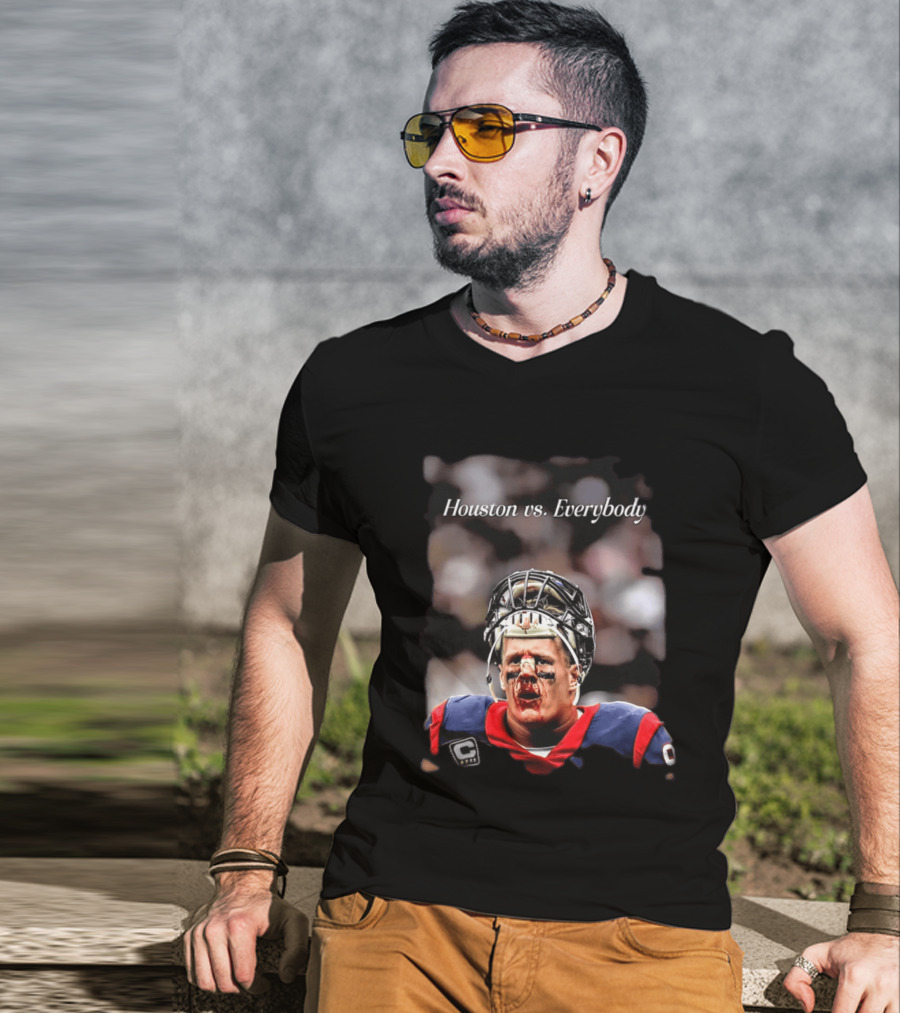 Houston Vs Everybody JJ Watt Texans Football Battleground T-Shirt