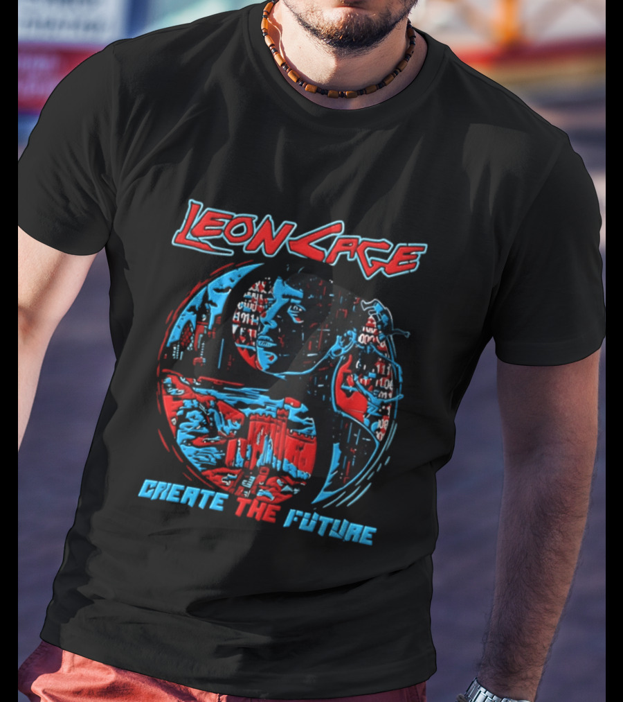 Leon Cage Create The Future Cyberpunk T-Shirt