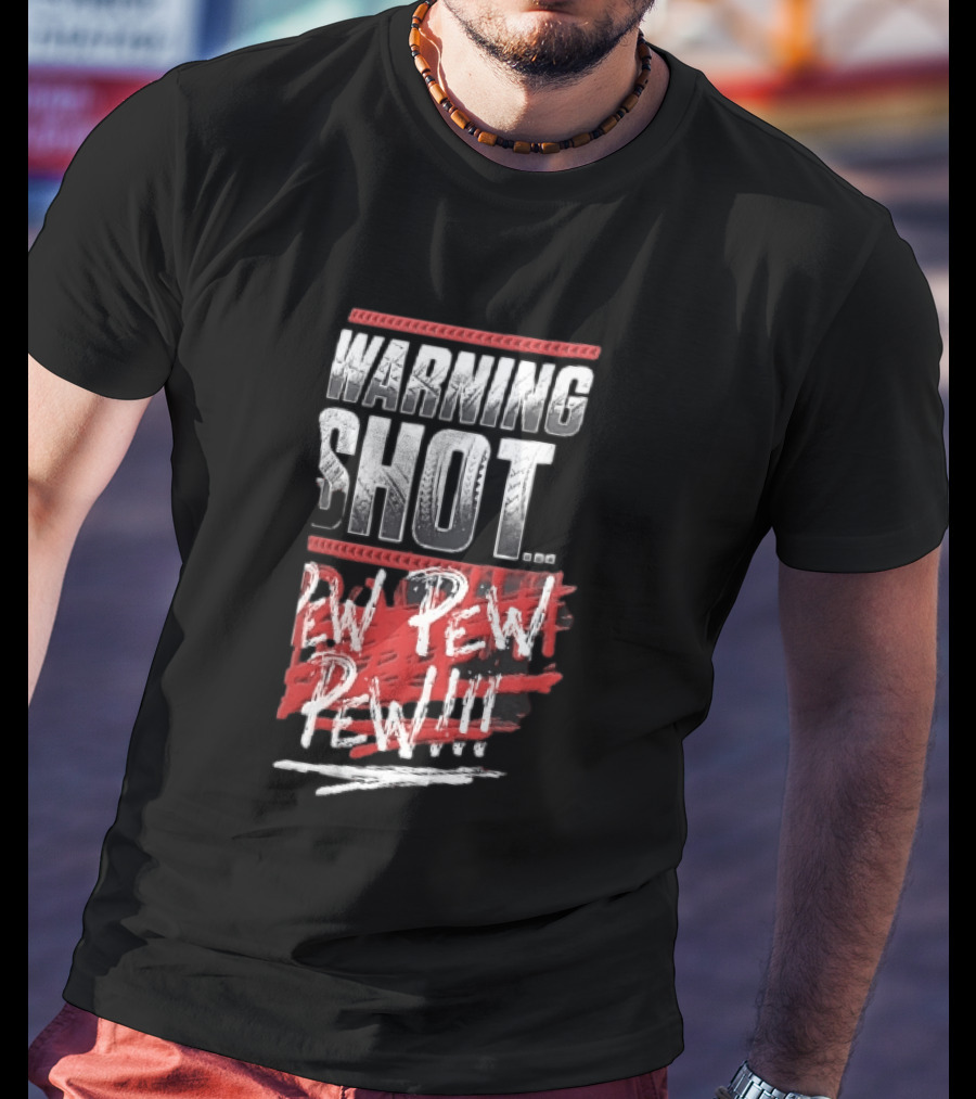 Warning Shot Pew Pew Pew Text Design With Red And White Effects T-Shirt