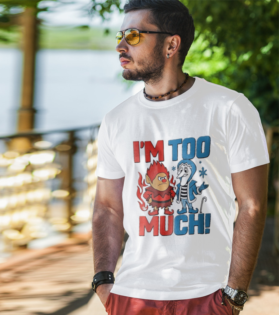I'm Too Much Heat Miser Snow Miser Cartoon Characters Snowflakes T-Shirt