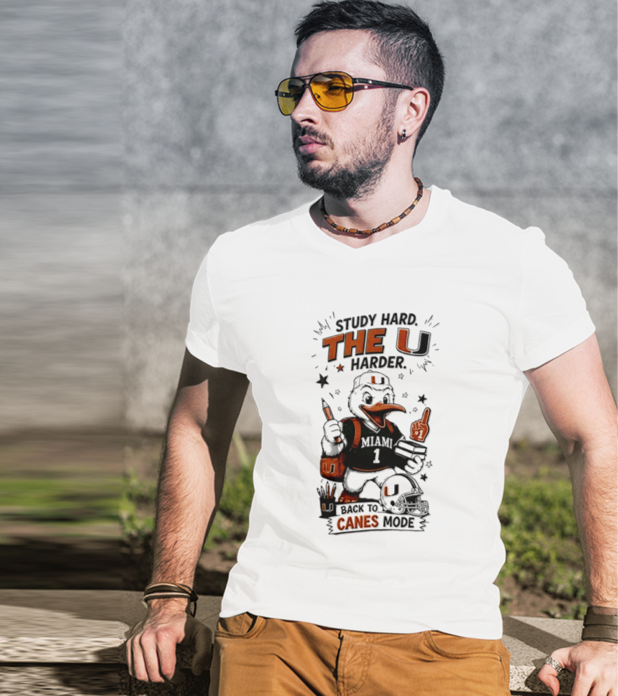 Study Hard The U Harder Canes Mode Miami Hurricanes T-Shirt