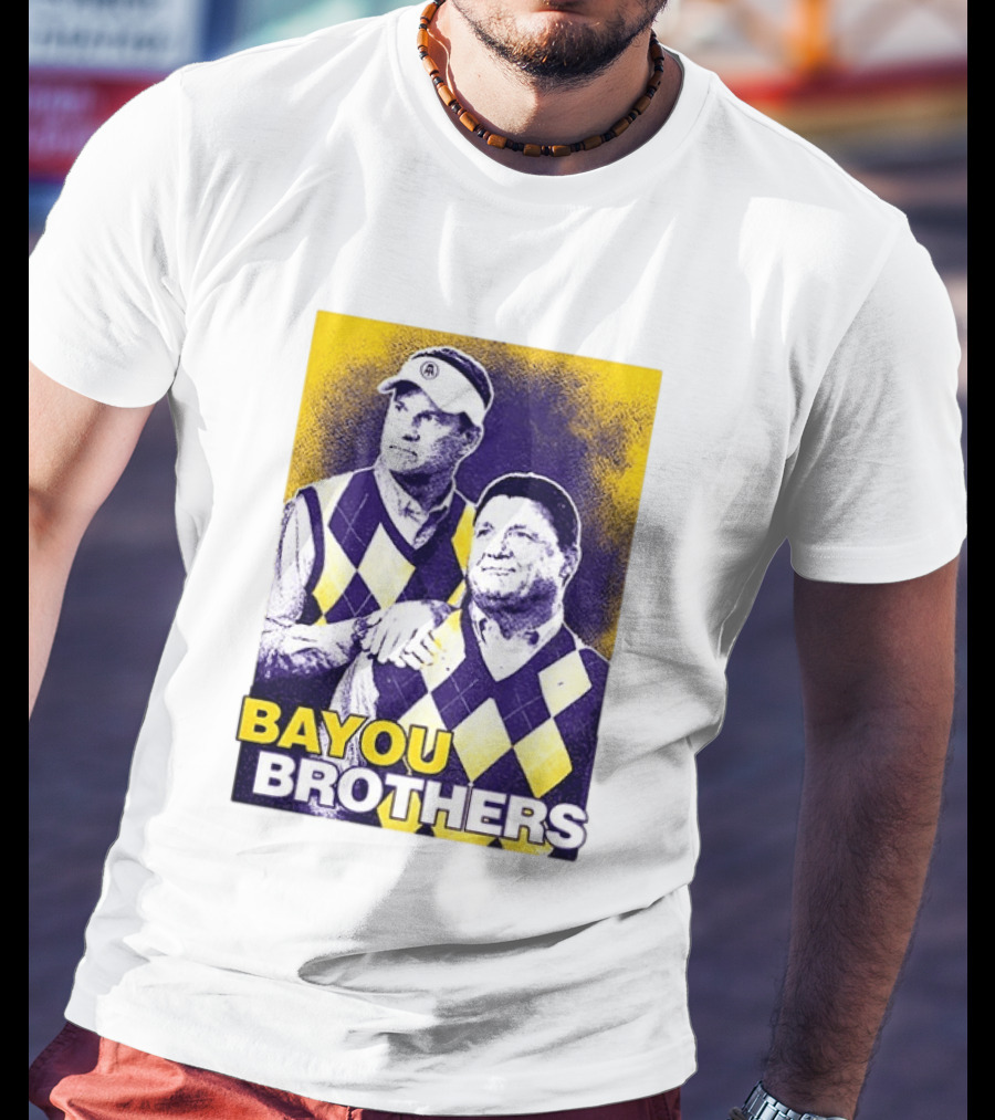 Bayou Brothers Ed Orgeron Coach O Kim Mulkey LSU Tigers T-Shirt