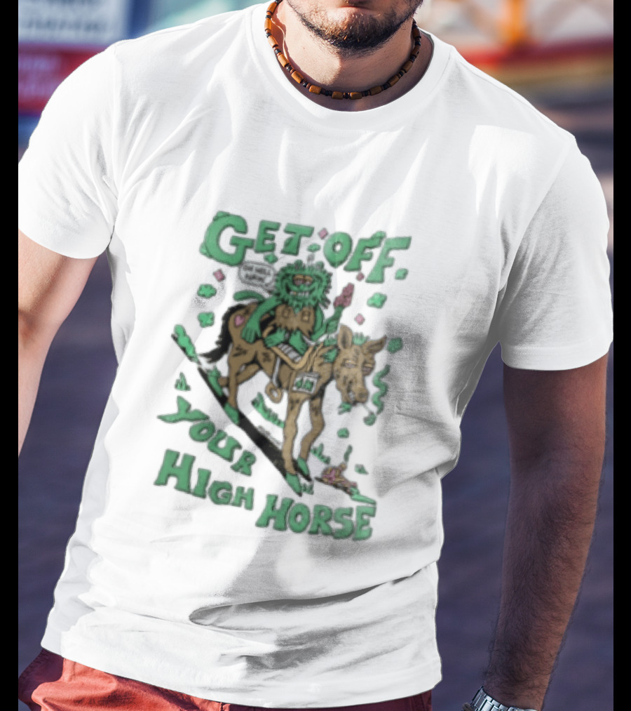 Get Off Your High Horse Killer Acid Trippy Creature Riding Horse Green Creature T-Shirt