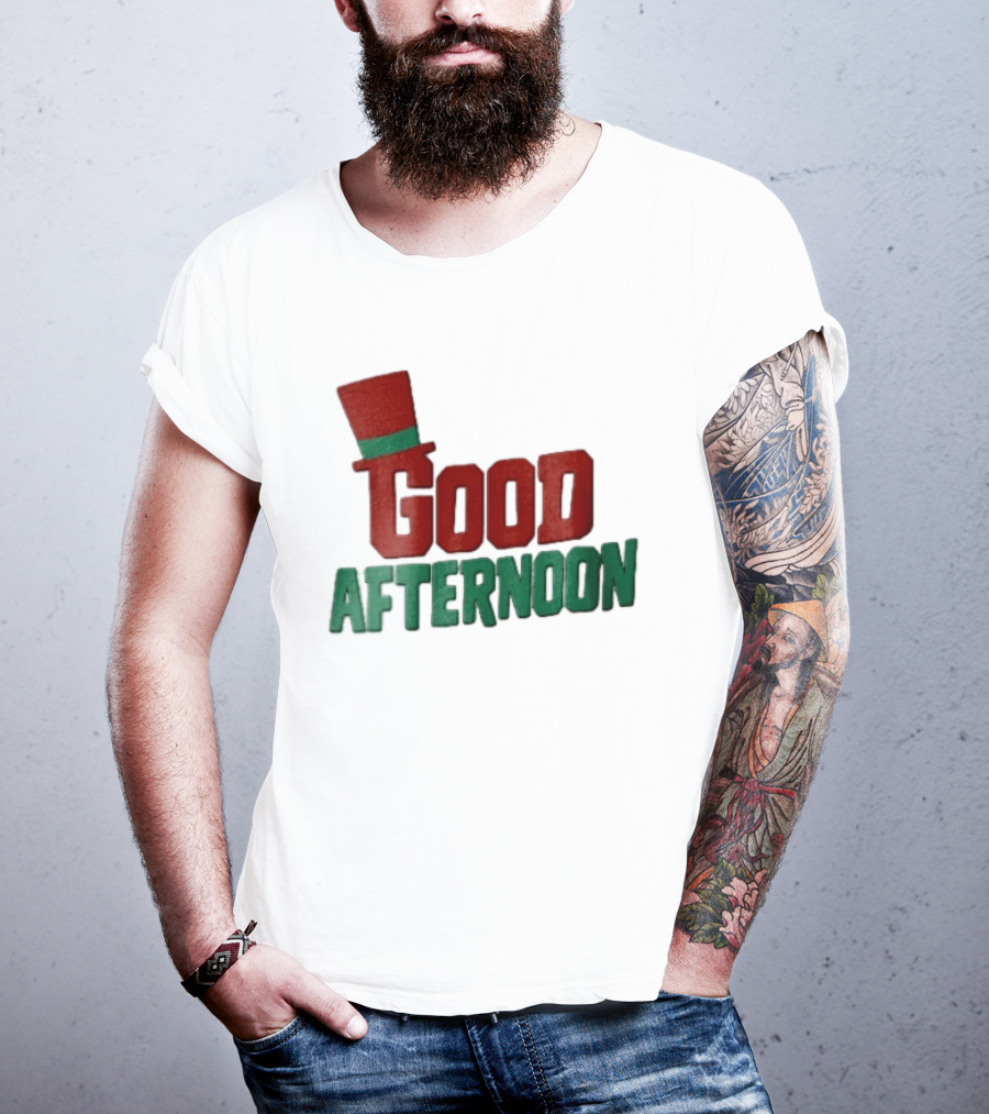 Good Afternoon Red Top Hat Green Letters T-Shirt