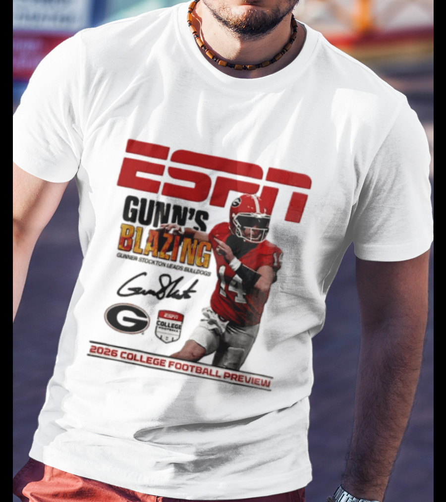 ESPN Gunn's Blazing Georgia Bulldogs 2026 College Football Preview Gunner Stockton T-Shirt
