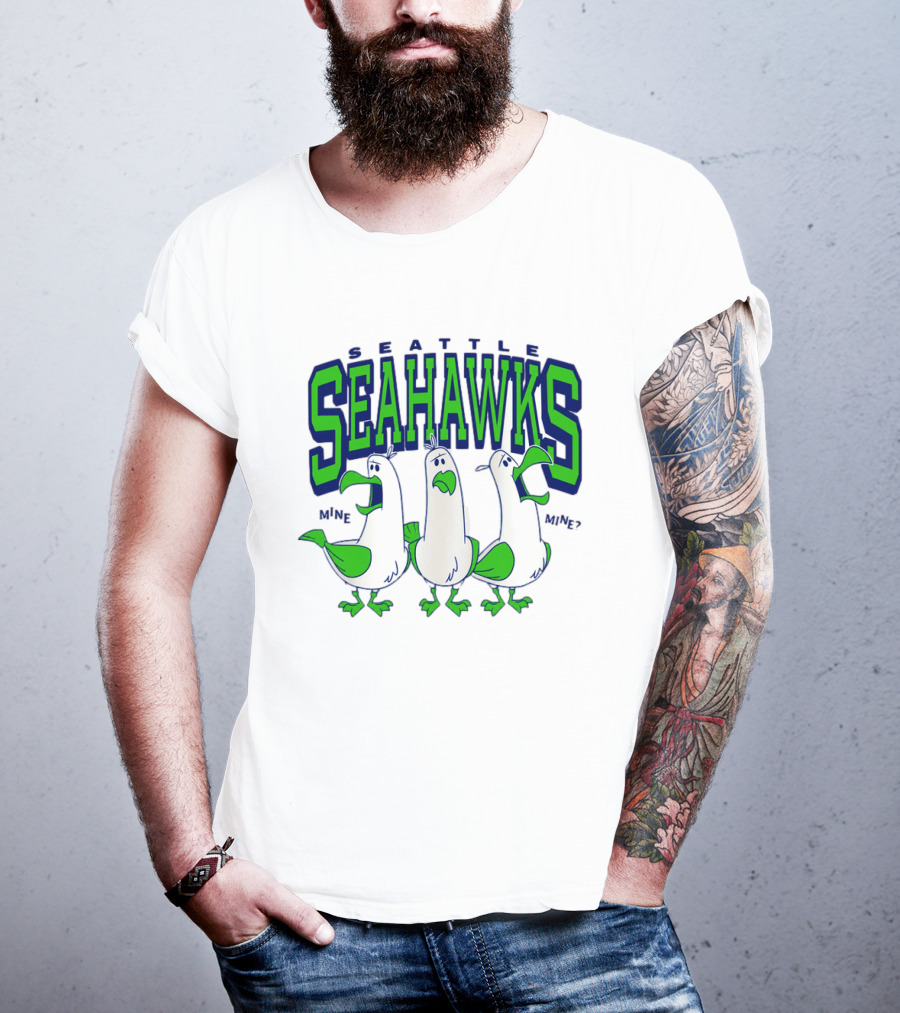 Seattle Seahawks Seagulls Mine Mine Mine T-Shirt