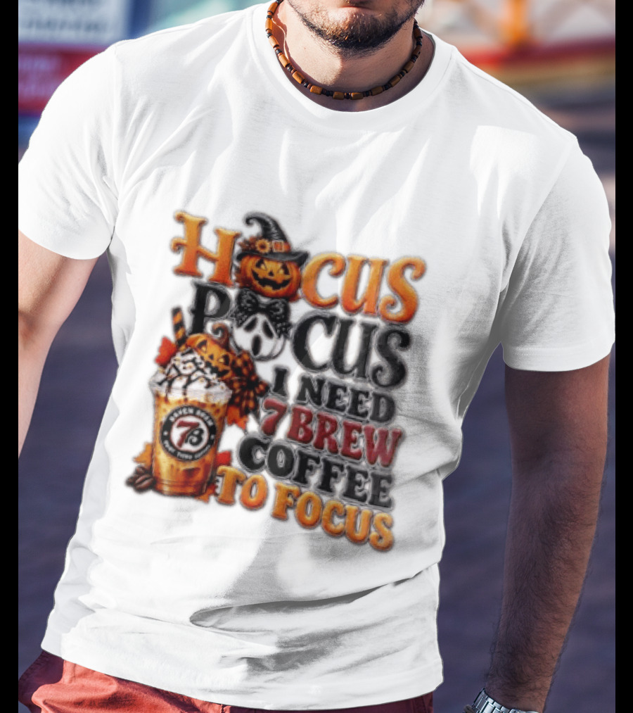 Hocus Pocus I Need 7 Brew Coffee To Focus Halloween Pumpkin Jack O' Lantern Drink T-Shirt