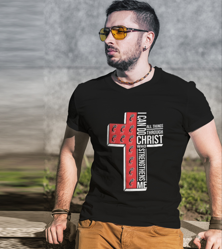 Cincinnati Bearcats I Can Do All Things Through Christ Who Strengthens Me Red Cross Christian NCAA T-Shirt