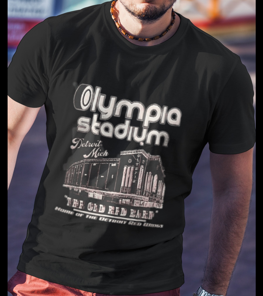Olympia Stadium Detroit Mich The Old Red Barn Home Of The Detroit Red Wings T-Shirt
