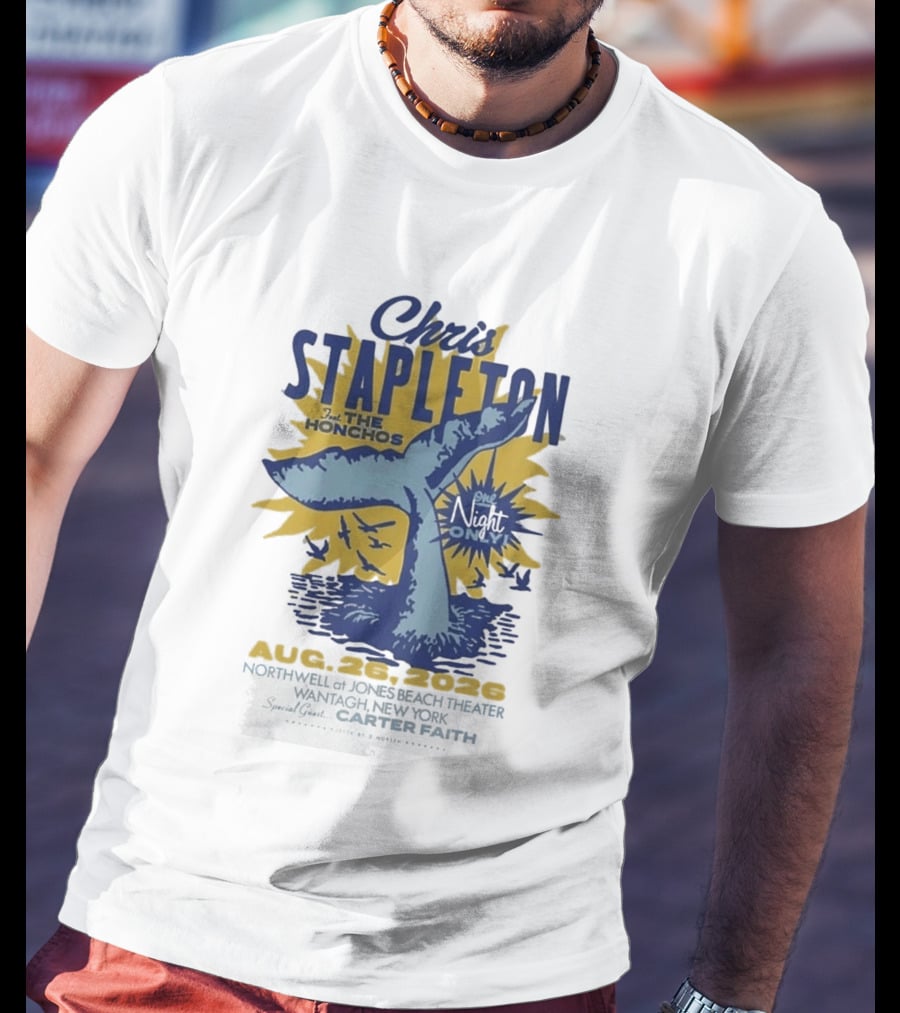 Chris Stapleton One Night Only August 26 2026 Northwell At Jones Beach Theater Wantagh NY Special Guest Carter Faith T-Shirt