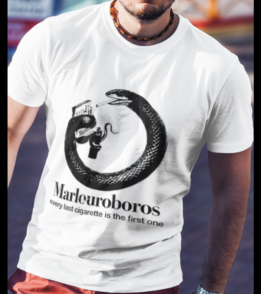 Marlouroboros Snake Ouroboros Every Last Cigarette Is The First One T-Shirt