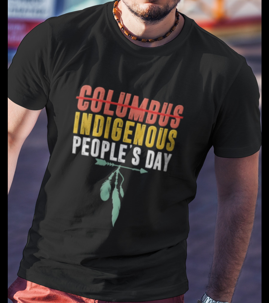 Indigenous People's Day Text With Arrow And Feathers T-Shirt