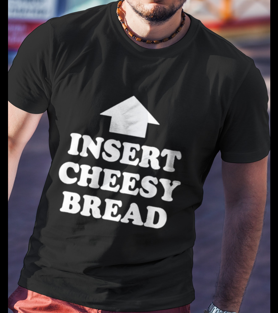 Kanye West Insert Cheesy Bread Text With Arrow T-Shirt