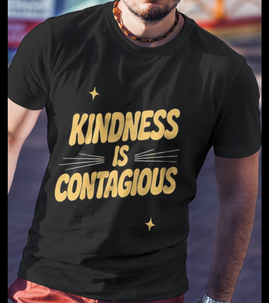 Kindness Is Contagious Positive Message With Stars And Arrows T-Shirt