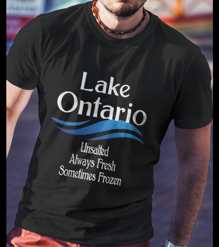 Lake Ontario Unsalted Always Fresh Sometimes Frozen Waves T-Shirt