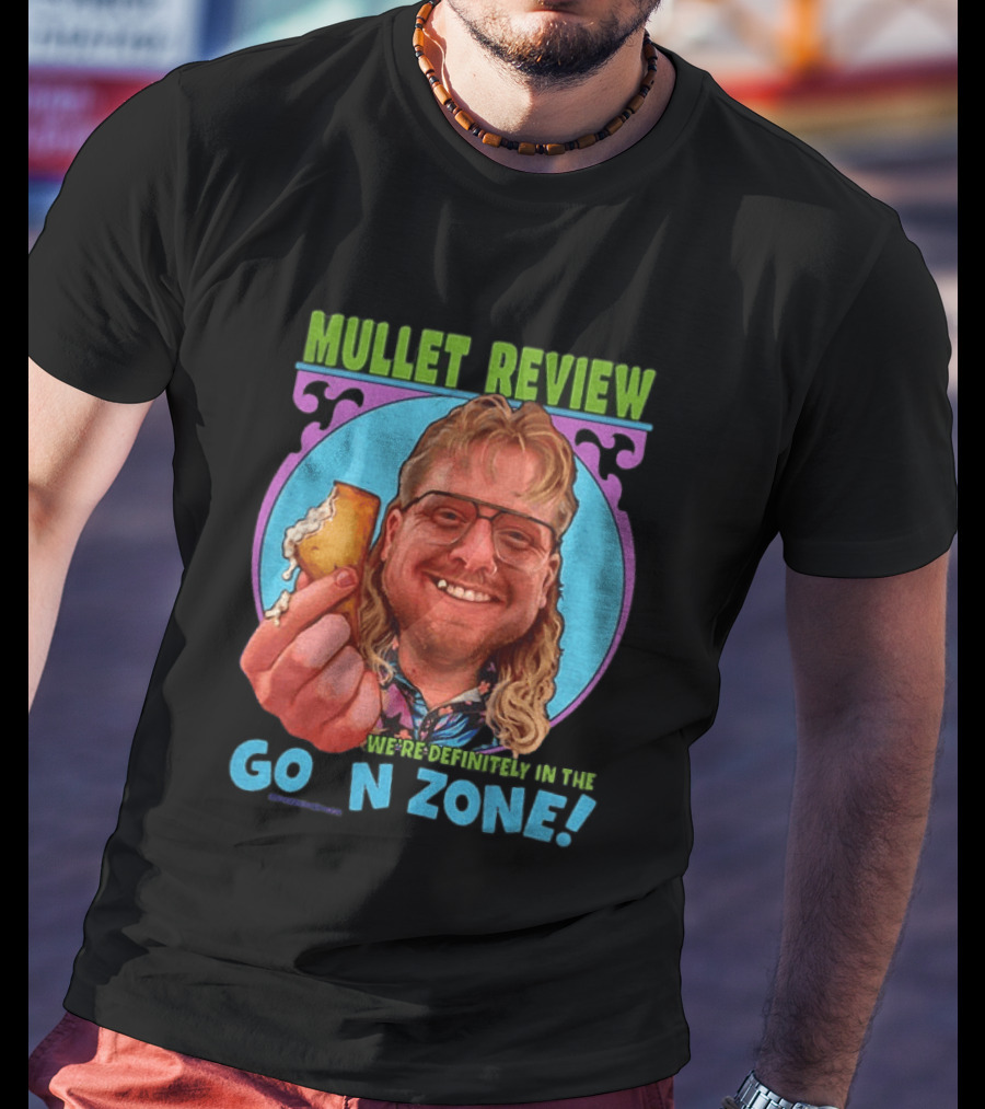 Mullet Review Australian Wine Connoisseur We're Definitely In The Goon Zone T-Shirt