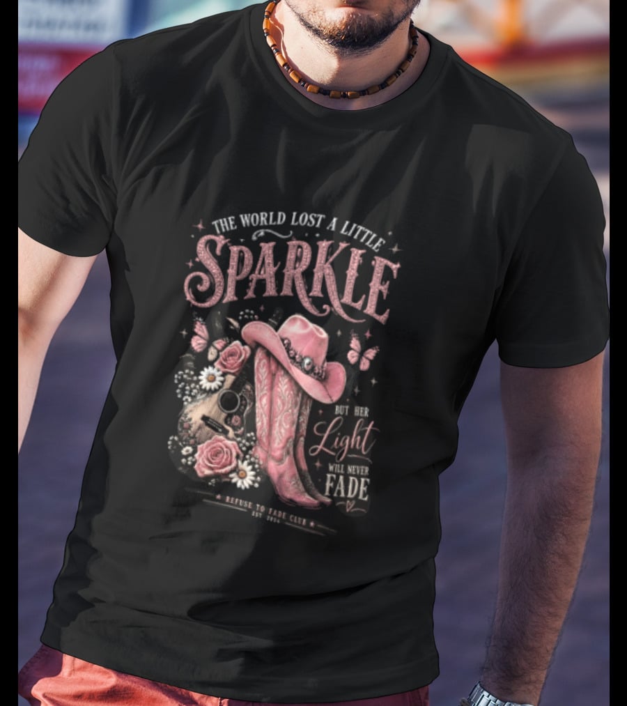The World Lost A Little Sparkle Cowboy Boot Her Light Will Never Fade Pink Hat Guitar Flowers Vintage Western T-Shirt