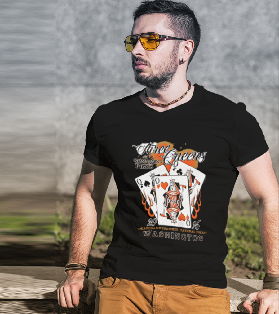 Queens Hearts Spades Clubs Grand Park Fires Okanogan Wenatchee National Forest Washington 2006 T-Shirt