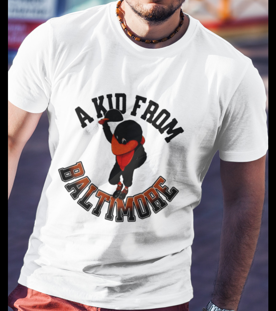 Baltimore Orioles The Oriole Bird A Kid From Baltimore T-Shirt