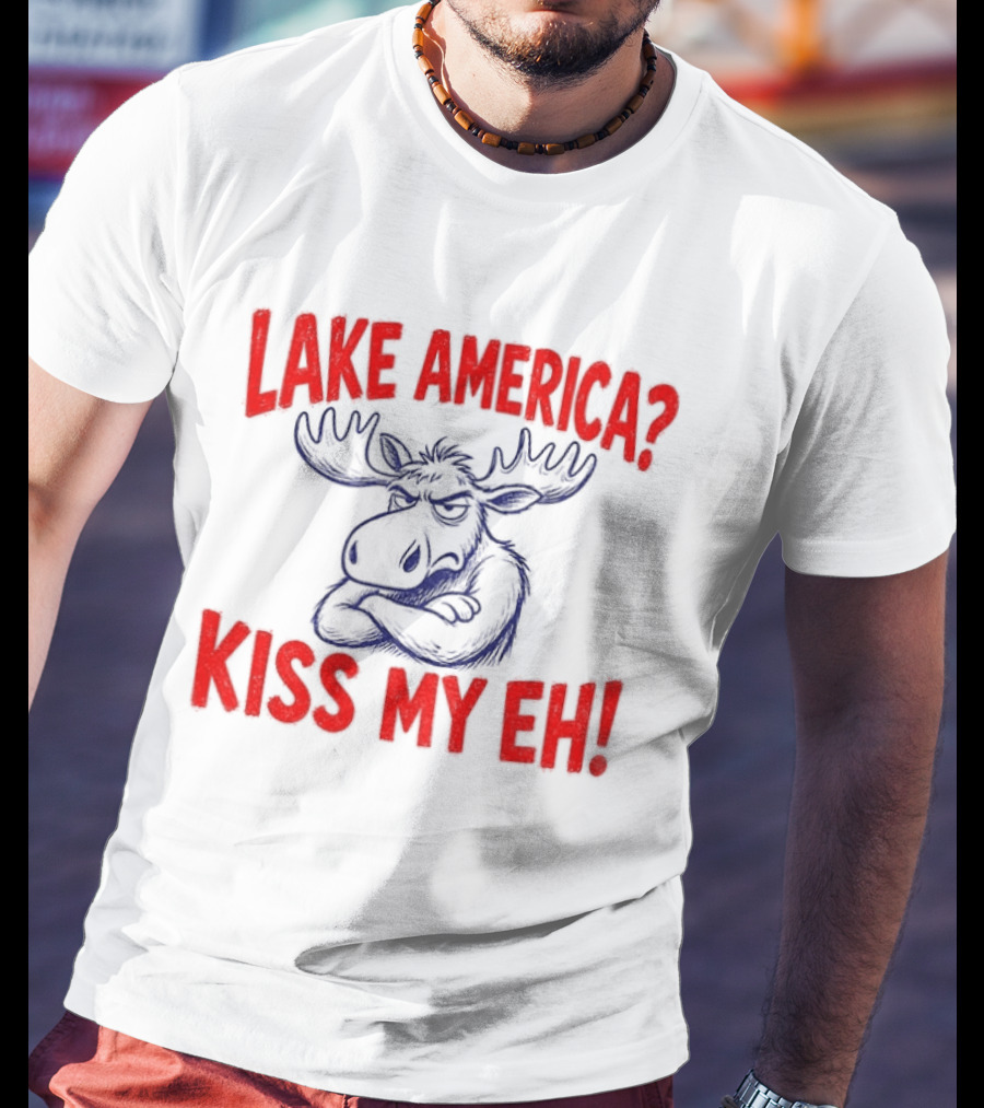 Lake America Moose Kiss My Eh Canada T-Shirt