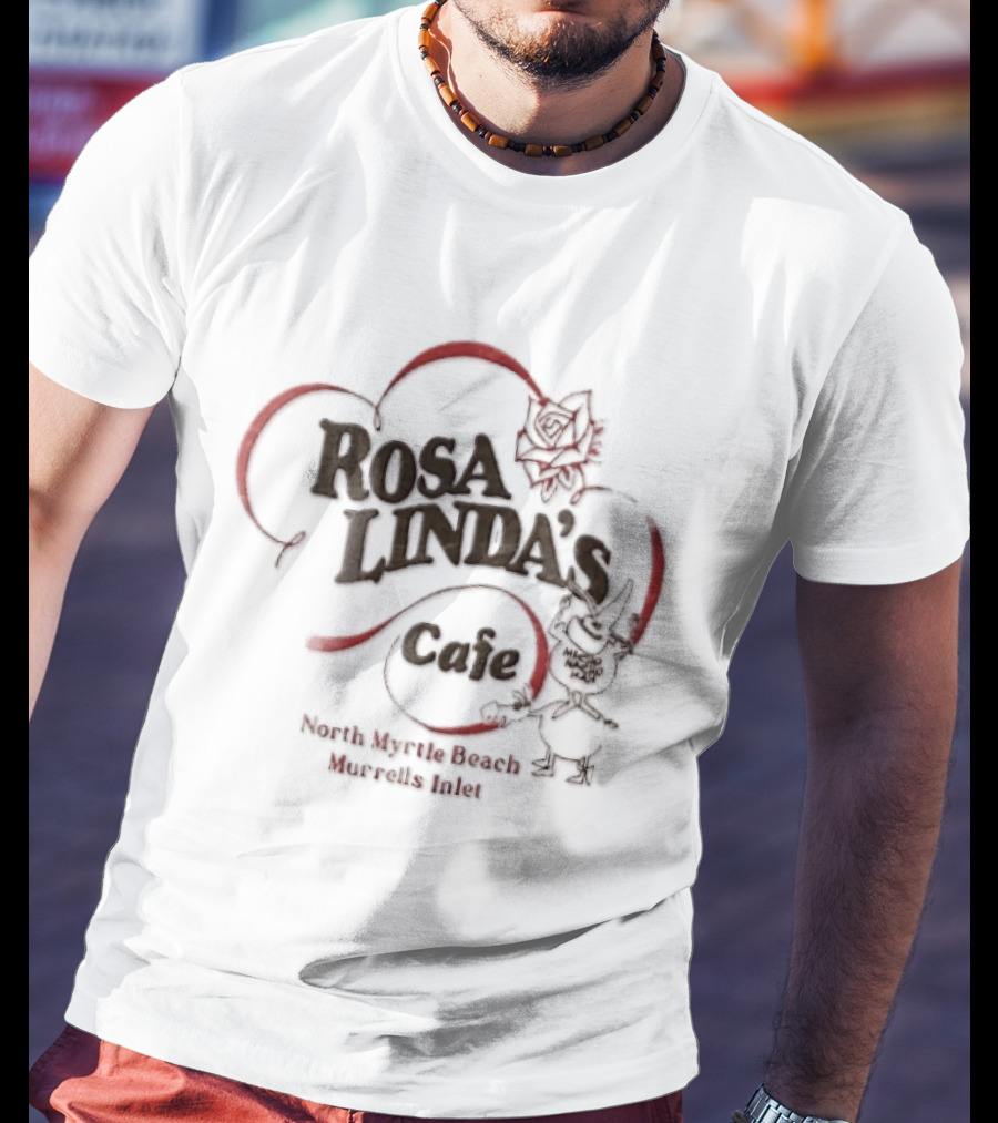 Rosa Linda's Cafe North Myrtle Beach Murrells Inlet Macho Nacho Man Rose Cartoon T-Shirt
