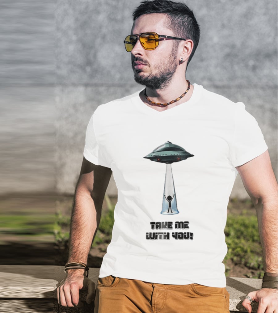 Take Me With You UFO Beam Abduction T-Shirt