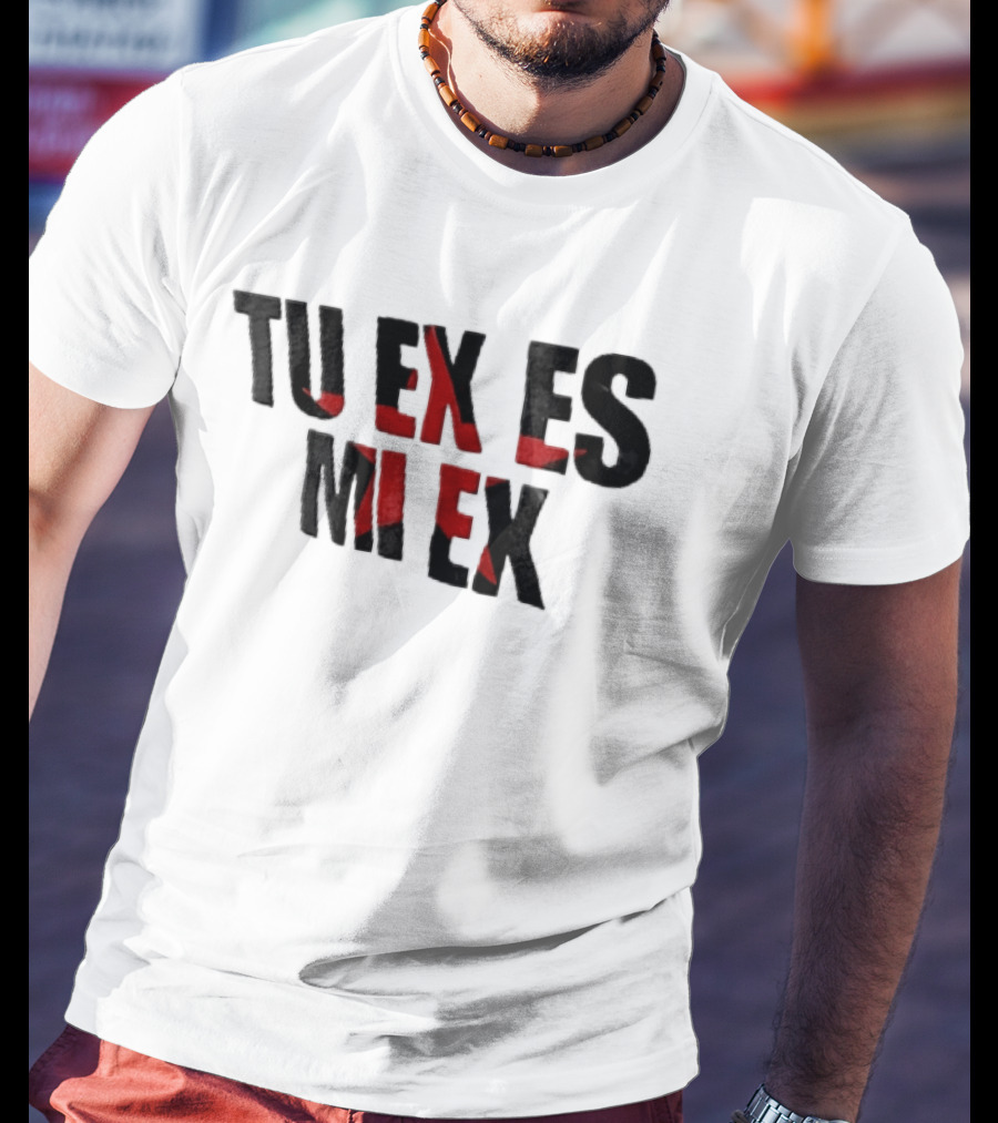 Tu Ex Es Mi Ex Bold Red Black T-Shirt