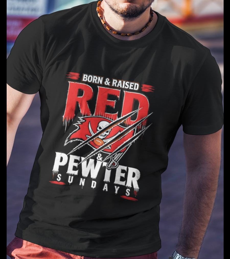 Born And Raised Red And Pewter Sundays Tampa Bay Buccaneers Flag Football T-Shirt