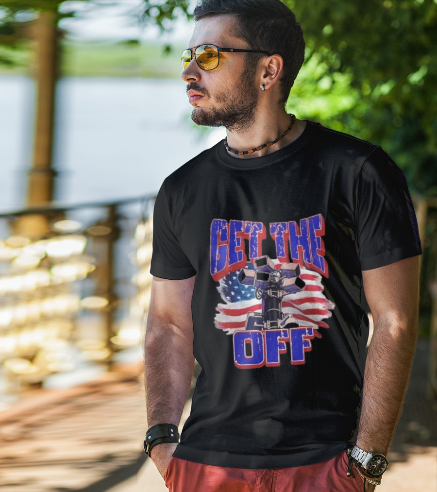 Get The Off Distressed American Flag Surveillance Camera Turret T-Shirt