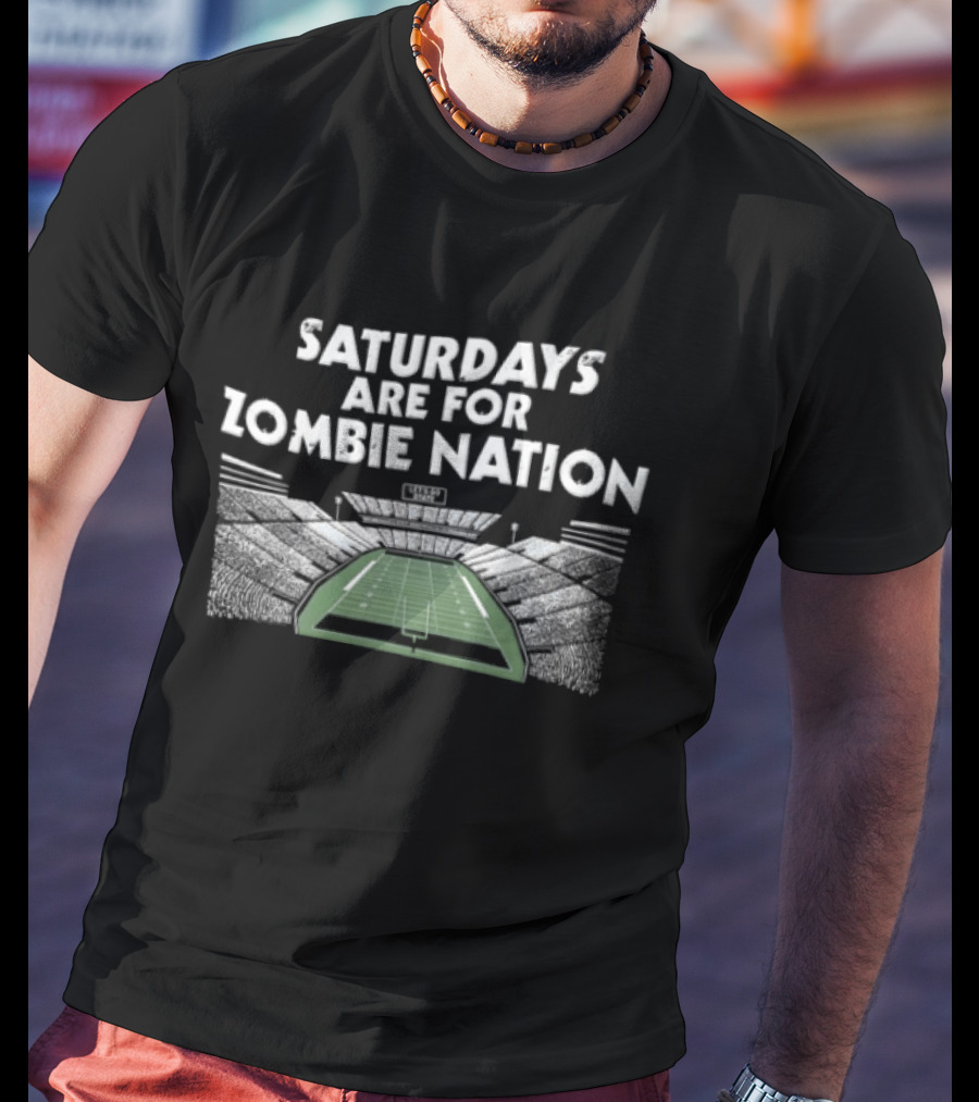Saturdays Are For Zombie Nation Football Stadium Fan Spirit T-Shirt