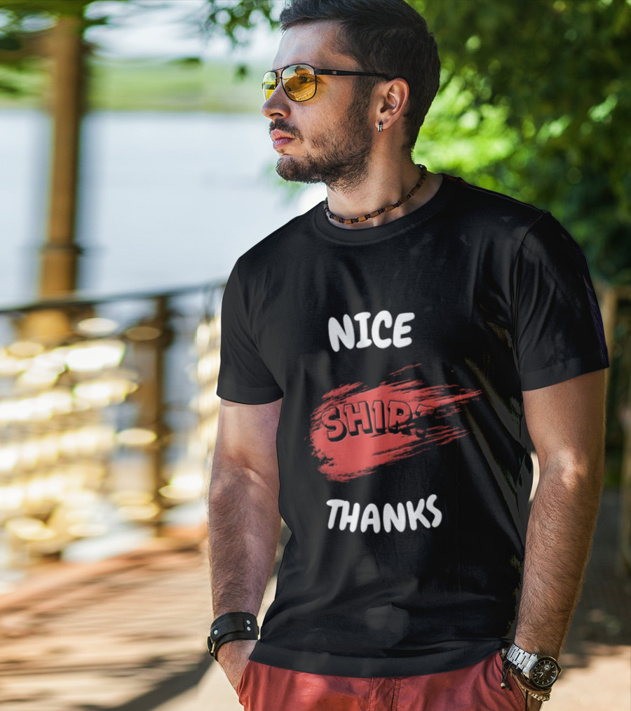 Nice Thanks Sarcastic Humor Ship Cotton Casual Men Women T-Shirt