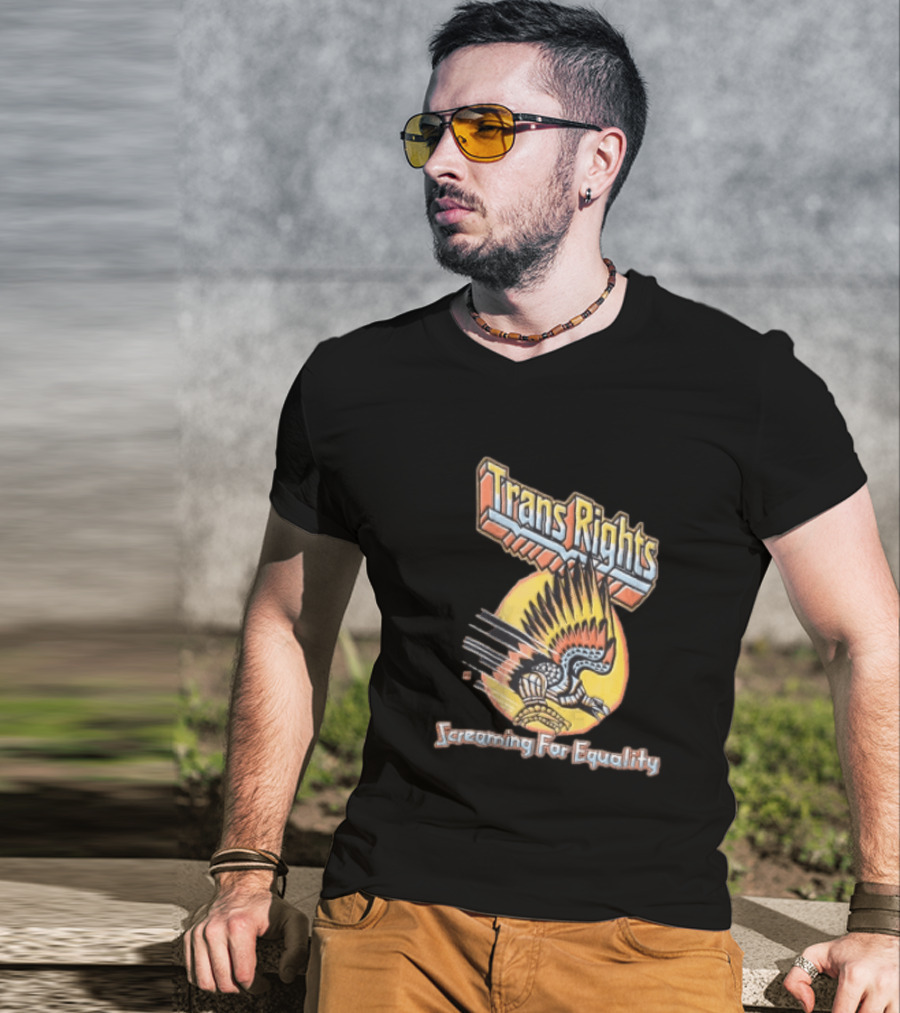 Trans Rights Screaming For Equality Boss Dog Flying Mechanical Eagle T-Shirt