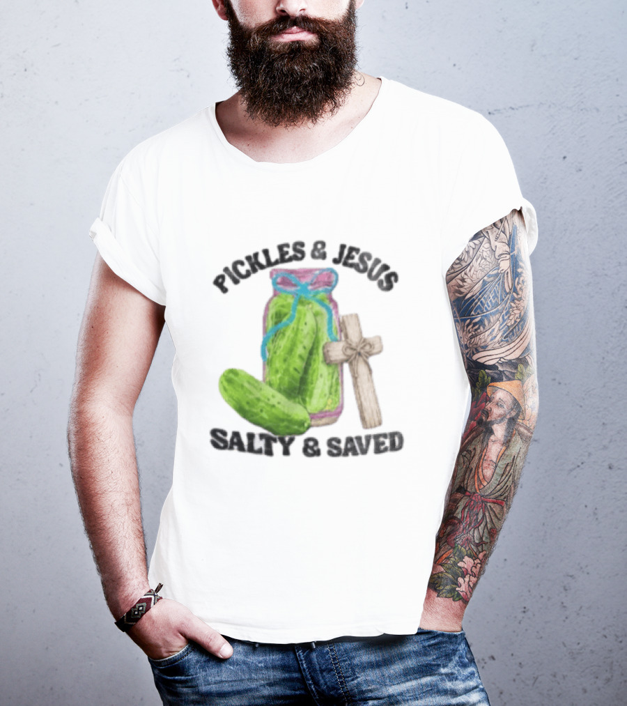 Pickles And Jesus Salty Saved Watercolor Mason Jar Wooden Cross T-Shirt