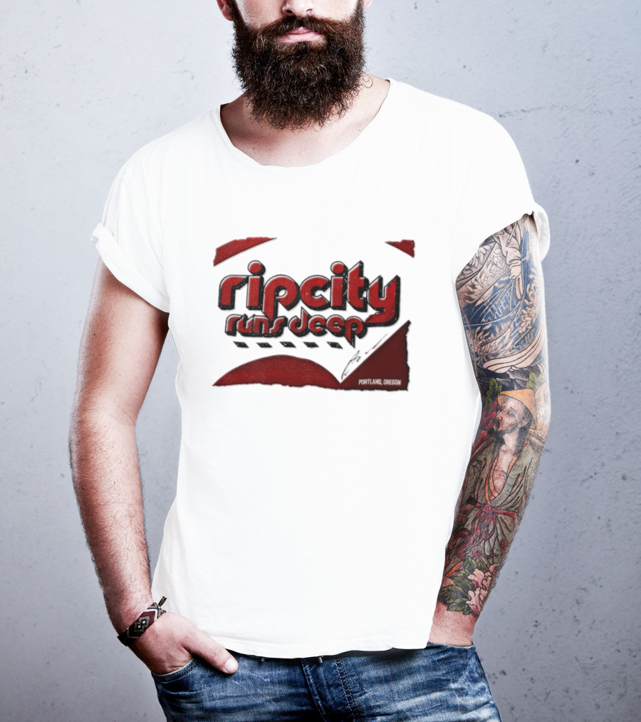 Rip City Runs Deep Portland Trail Blazers NBA Fan T-Shirt