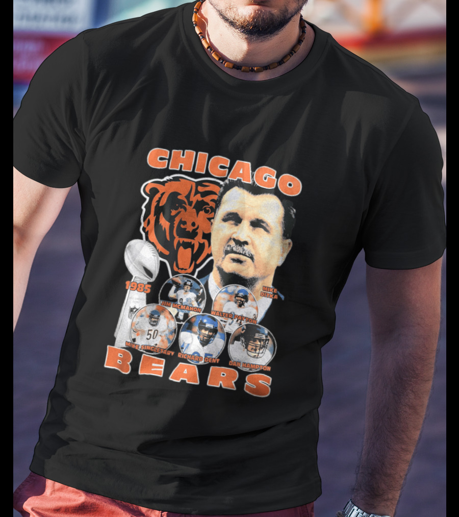 Chicago Bears 1985 Mike Ditka Jim McMahon Walter Payton Mike Singletary Richard Dent Dan Hampton T-Shirt