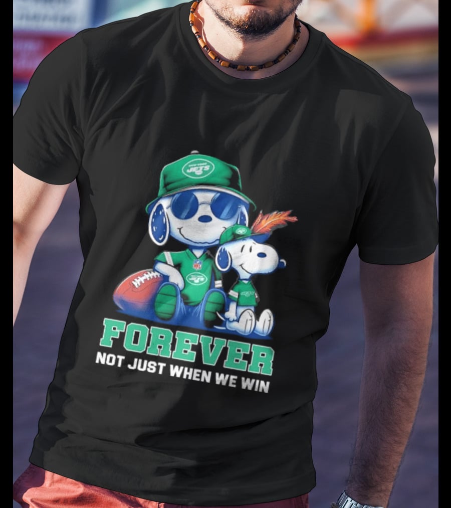 New York Jets Peanuts Snoopy Forever Not Just When We Win T-Shirt