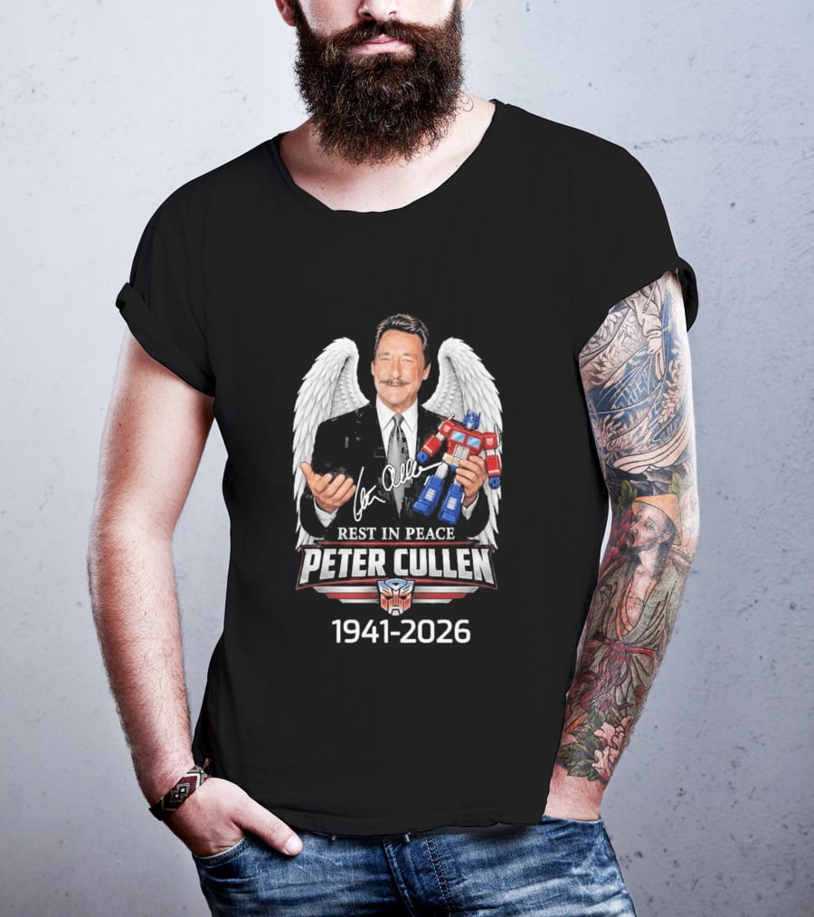 Rest In Peace Peter Cullen 1941 2026 Optimus Prime Voice Autograph Wings T-Shirt