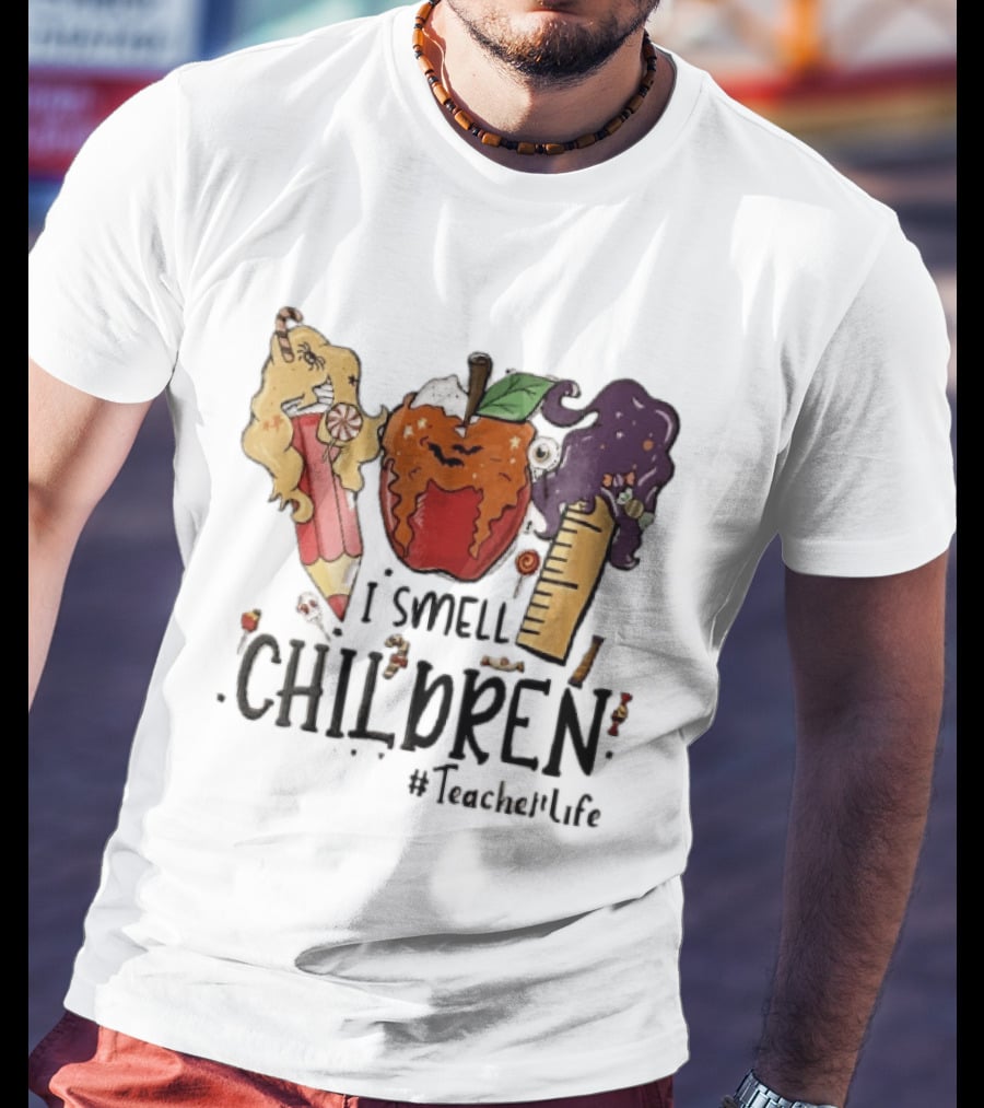 I Smell Children Teacherlife Sanderson Sisters Halloween Pencil Apple Ruler Cartoon T-Shirt