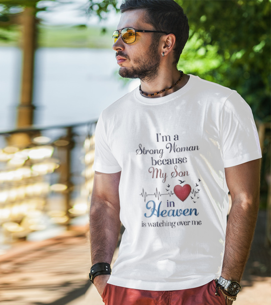 I'm A Strong Woman Because My Son In Heaven Red Heart Heartbeat Birds T-Shirt