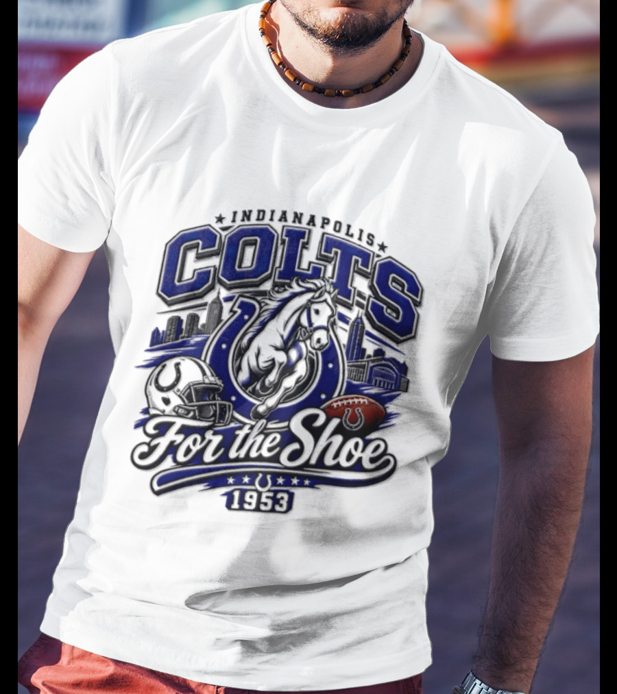 Indianapolis Colts For The Shoe 1953 Retro Football Team Spirit T-Shirt
