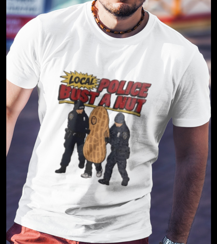 Local Police Bust A Nut Cartoon NYPD Officers Arresting Peanut T-Shirt
