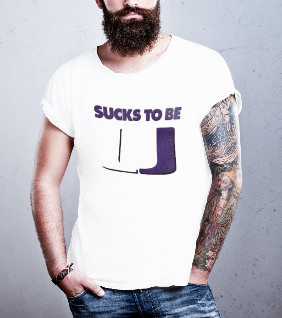 Sucks To Be U Clemson Football U Letter T-Shirt