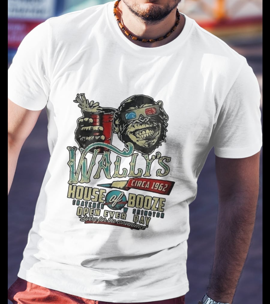 Wally's House Of Booze Wenatchee Washington Circa 1962 Open Every Day Sorry For The Convenience T-Shirt