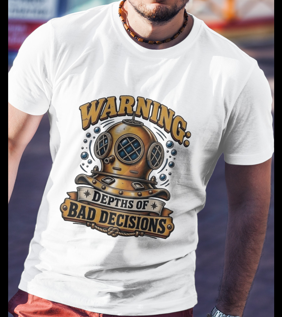 Warning Depths Of Bad Decisions Vintage Diving Helmet Adventure T-Shirt