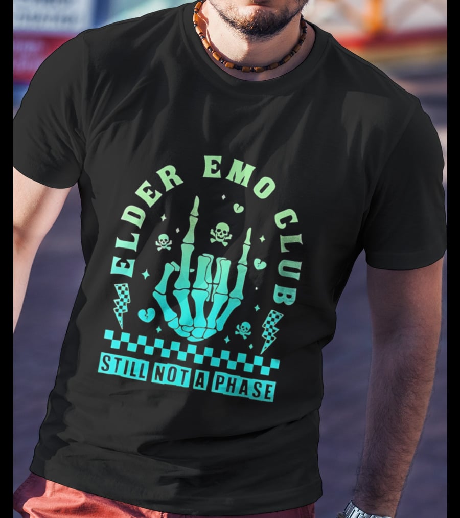 Elder Emo Club Still Not A Phase Skeleton Hand Skull T-Shirt