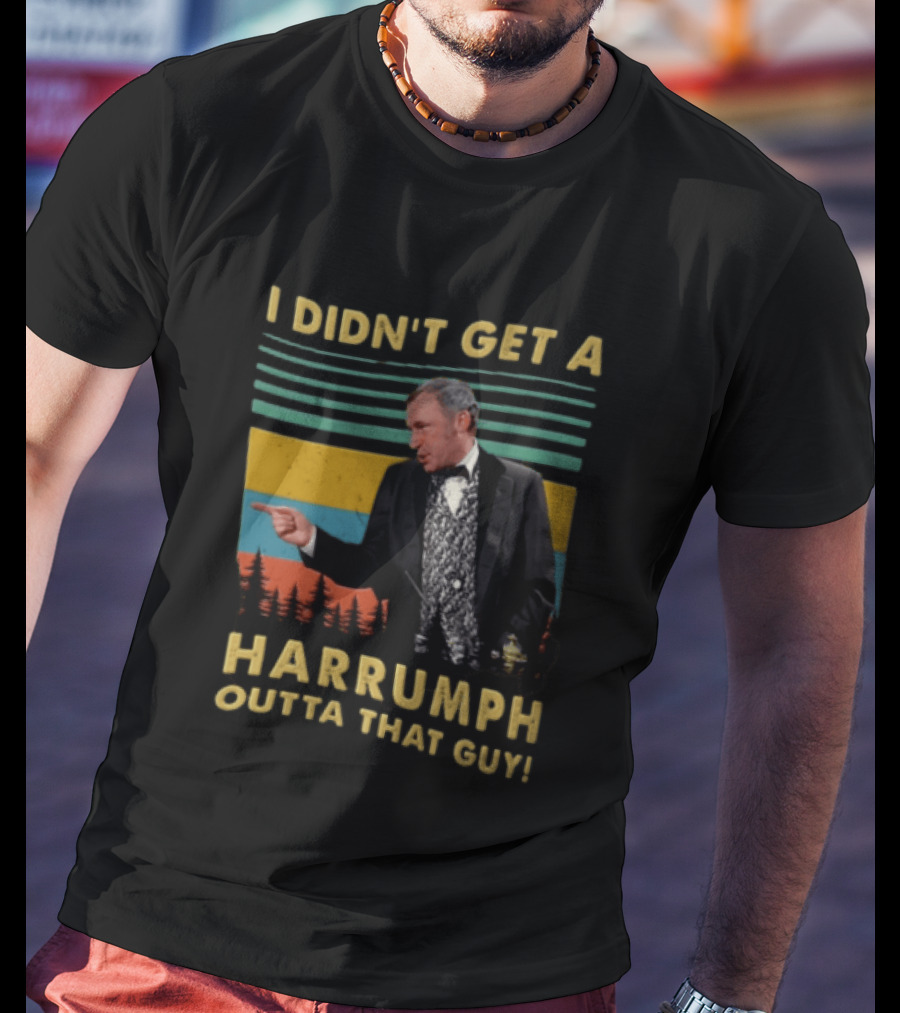 I Didn't Get A Harrumph Outta That Guy Mel Brooks William J Le Petomane Sunset Stripes Trees T-Shirt