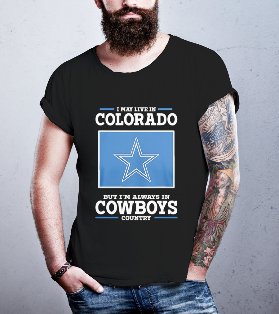 Colorado Resident Dedicated To Cowboys Country With Iconic Star T-Shirt