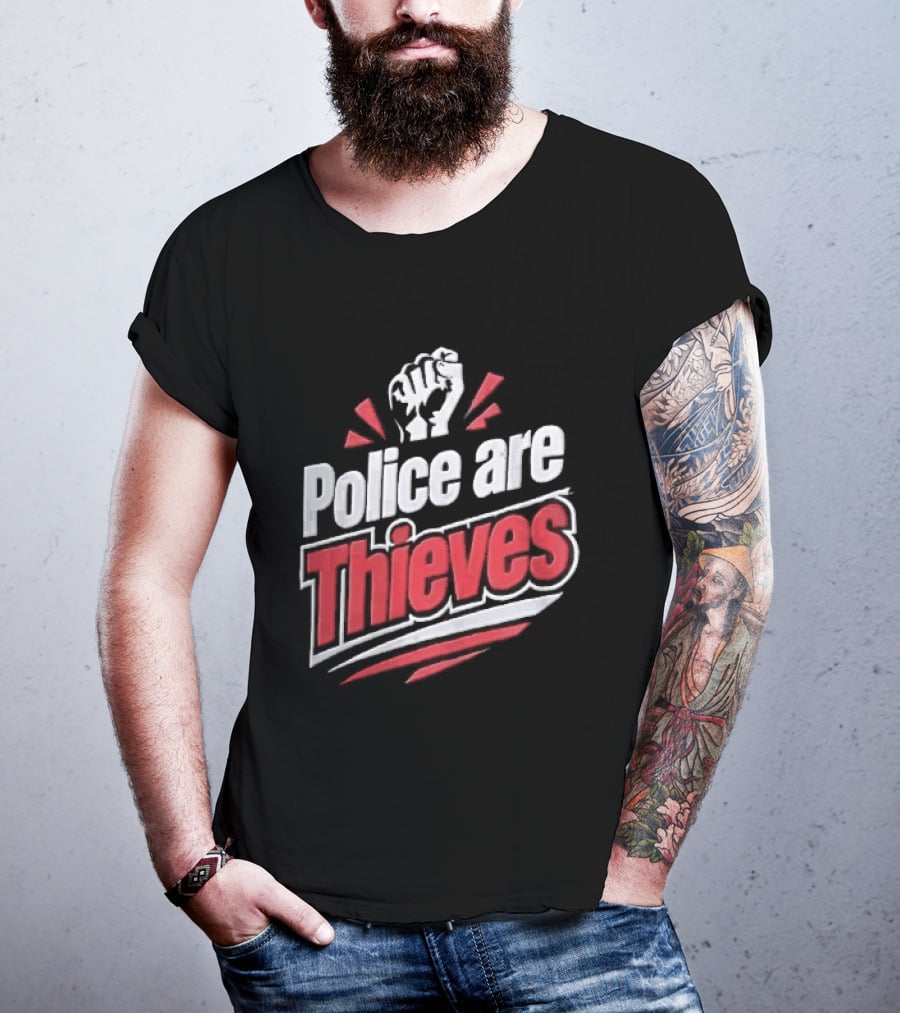 Police Are Thieves Raised Clenched Fist Red Action Rays T-Shirt